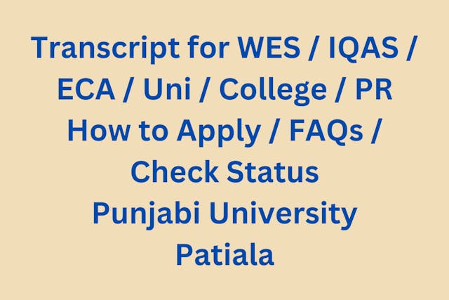 Transcript WES IQAS ICES CES ECS PR FAQs Application Status Punjabi University Patiala image